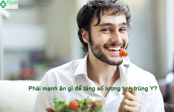 Tăng tinh trùng Y cho nam giới bằng việc lựa chọn thực phẩm phù hợp.