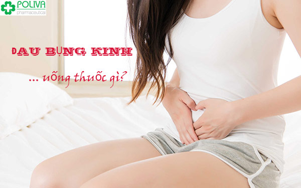 Đau bụng kinh uống thuốc gì để giảm đau?